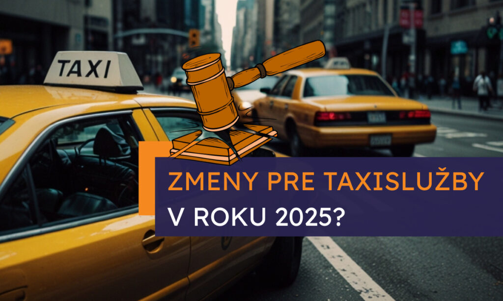 Čo sa mení pre taxislužby v roku 2025?
