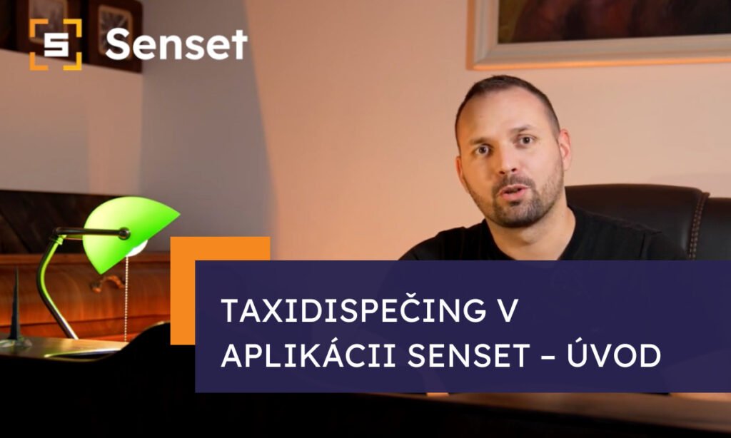 Taxidispečing v aplikácii Senset – Úvod