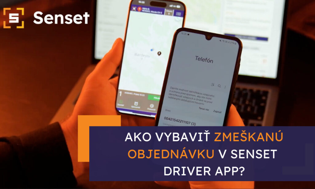 Ako vybaviť zmeškanú objednávku v Senset Driver app?