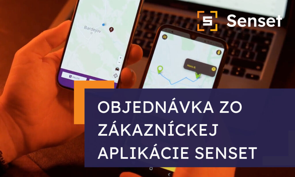 Ako pracovať s objednávkou zo zákazníckej aplikácie Senset?📱